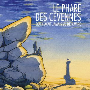 Le phare des Cévennes qui n'avait jamais vu de navire